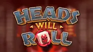 Heads Will Roll